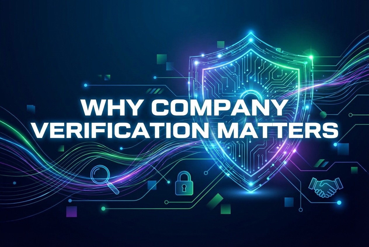 Why Company Verification Matters