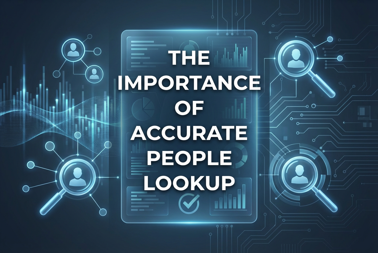 The Importance of Accurate People Lookup